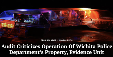 Audit Criticizes Operation Of Wichita Police Department’s Property, Evidence Unit